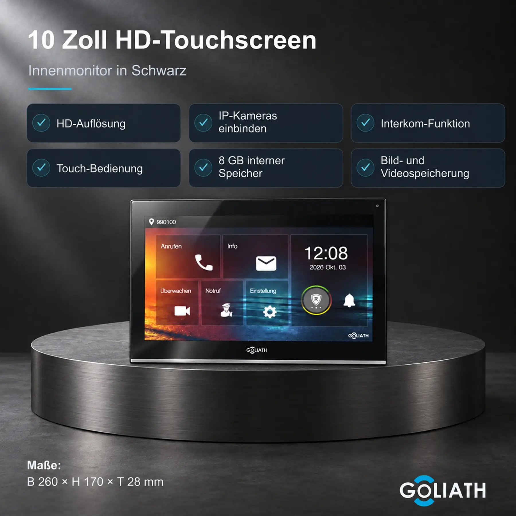 Goliath 10-Zoll-Innenmonitor in Schwarz auf einer Steinfläche im Wohnraum. Übersicht zu HD-Touchscreen, Interkom und Bild- und Videospeicherung; Maße 260 × 170 × 28 mm.