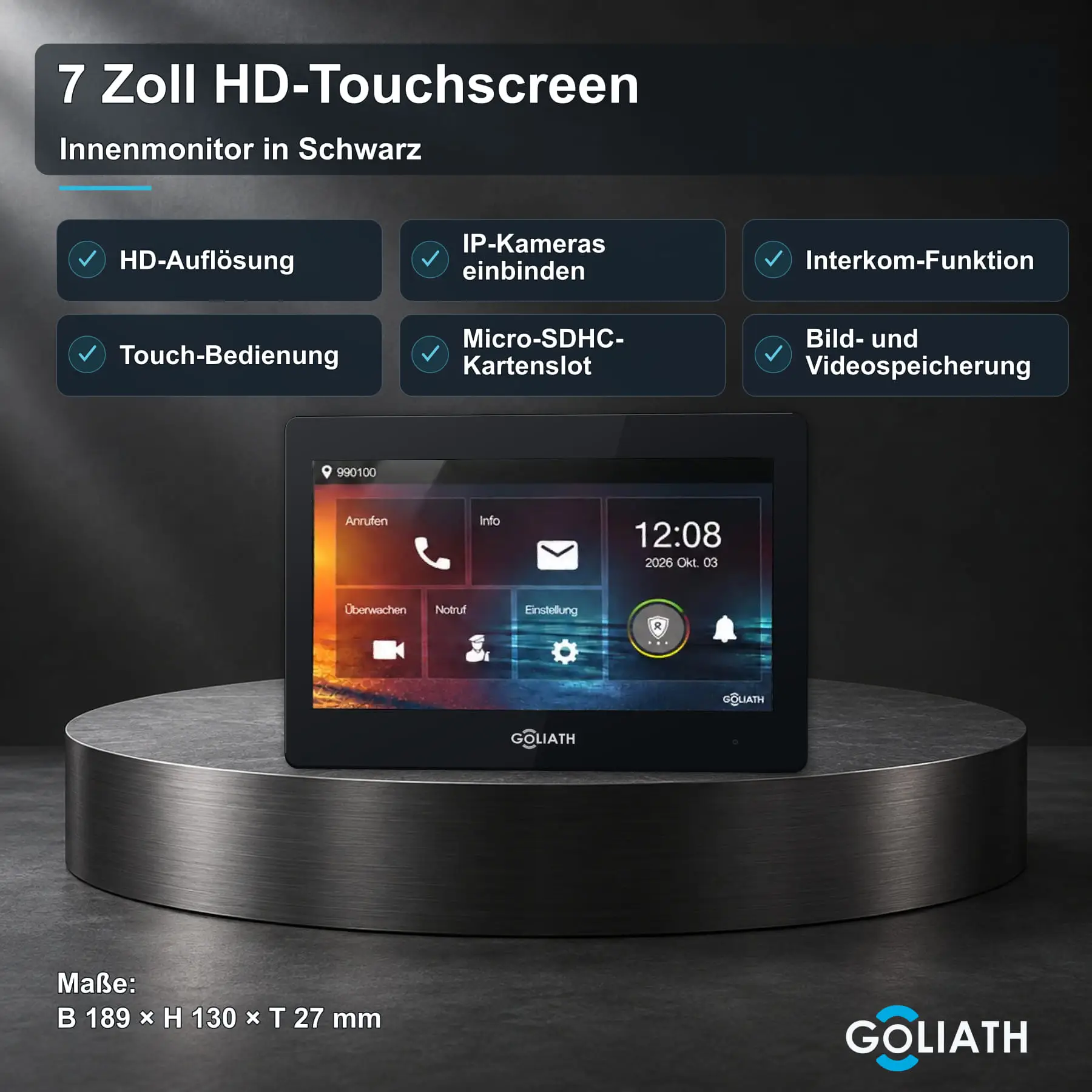 Goliath 7-Zoll-Innenmonitor in Schwarz auf einer Steinfläche im Wohnraum. Übersicht zu HD-Touchscreen, Interkom und Bild- und Videospeicherung; Maße 189 × 130 × 27 mm.
