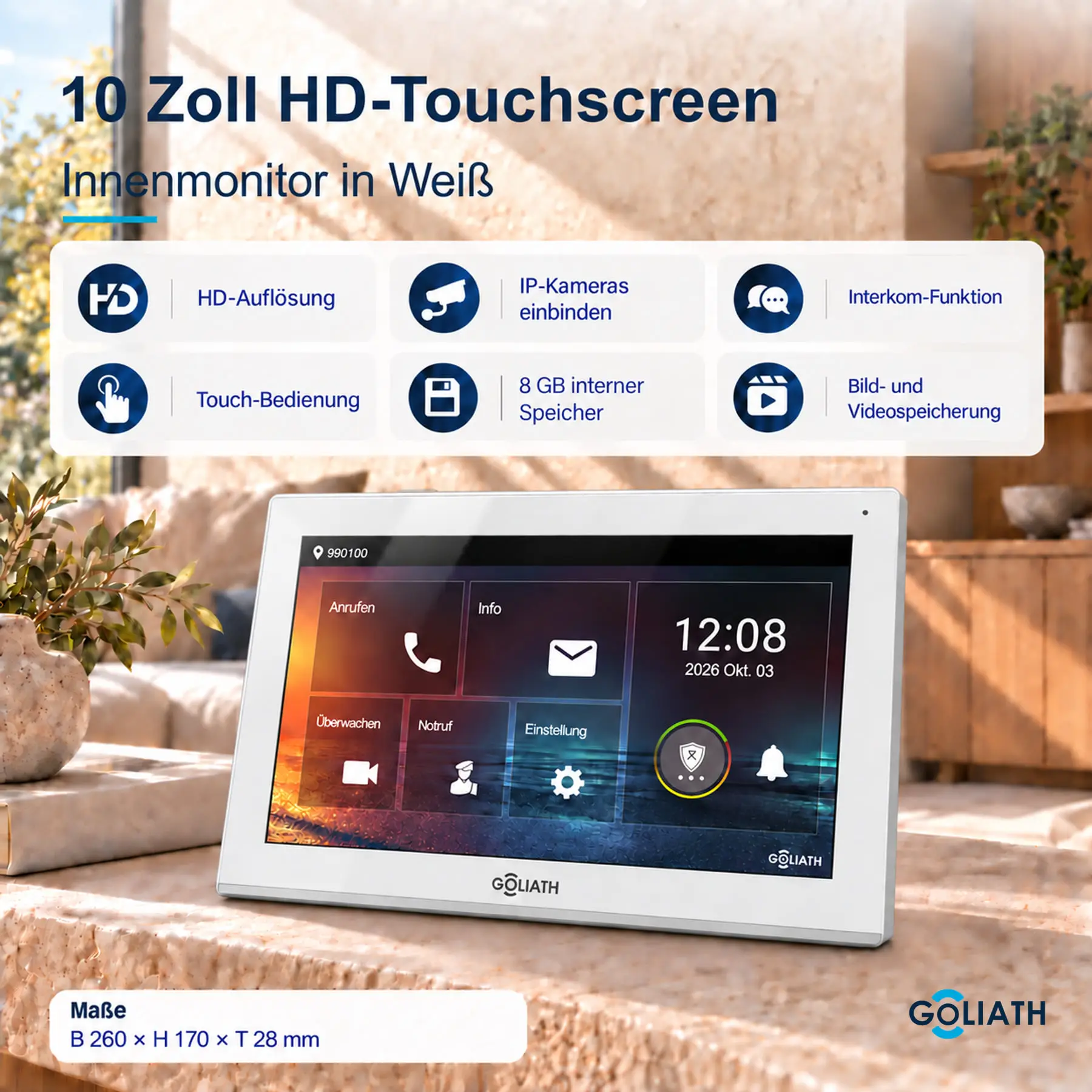 Goliath 10-Zoll-Innenmonitor in Weiß auf einer Steinfläche im Wohnraum. Übersicht zu HD-Touchscreen, Interkom und Bild- und Videospeicherung; Maße 260 × 170 × 28 mm.