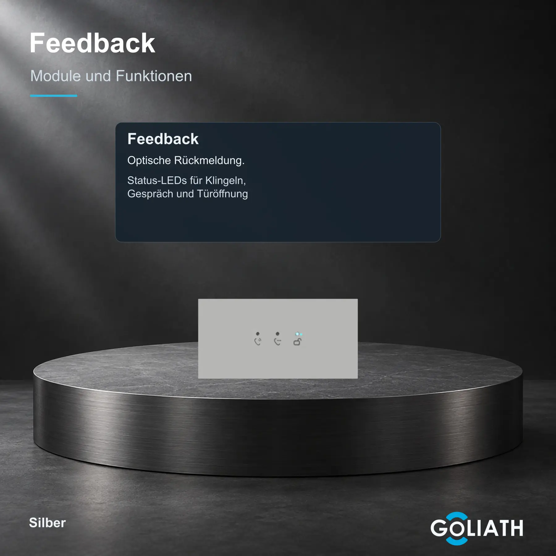 Feedback-Anzeige für die Goliath Türsprechanlage in Silber: optische Rückmeldung zu Klingeln, Gespräch und Türöffnung.