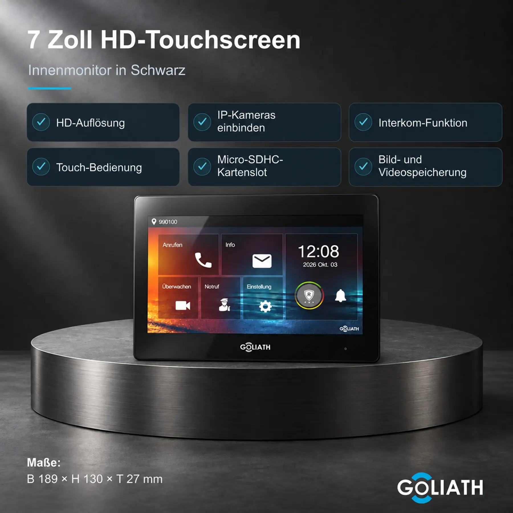 Goliath 7-Zoll-Innenmonitor in Schwarz auf einer Steinfläche im Wohnraum. Übersicht zu HD-Touchscreen, Interkom und Bild- und Videospeicherung; Maße 189 × 130 × 27 mm.
