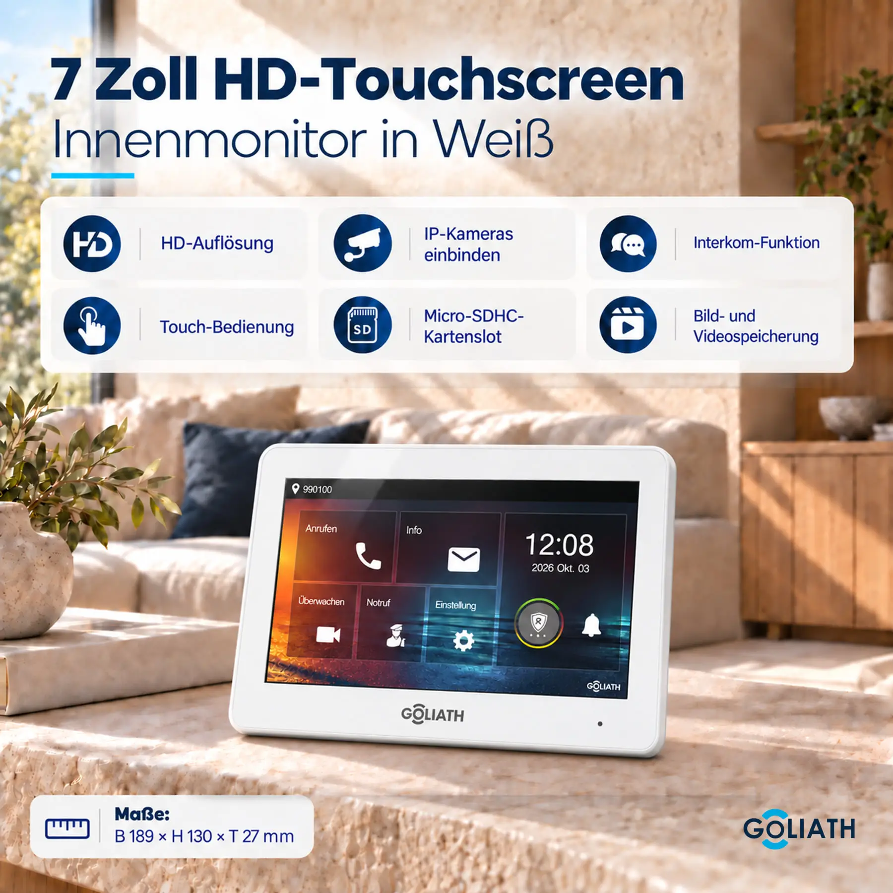 Goliath 7-Zoll-Innenmonitor in Weiß auf einer Steinfläche im Wohnraum. Übersicht zu HD-Touchscreen, Interkom und Bild- und Videospeicherung; Maße 189 × 130 × 27 mm.