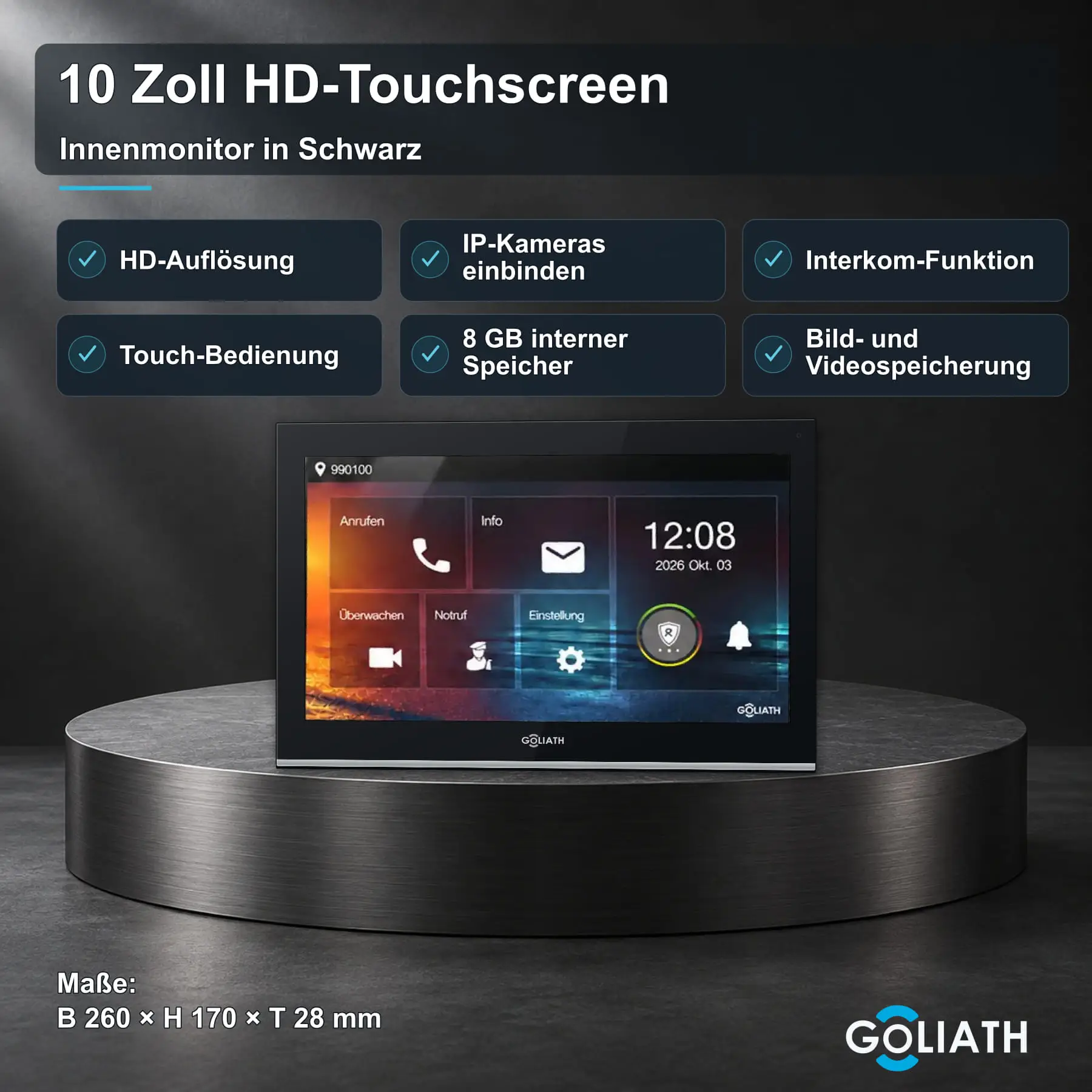 Goliath 10-Zoll-Innenmonitor in Schwarz auf einer Steinfläche im Wohnraum. Übersicht zu HD-Touchscreen, Interkom und Bild- und Videospeicherung; Maße 260 × 170 × 28 mm.
