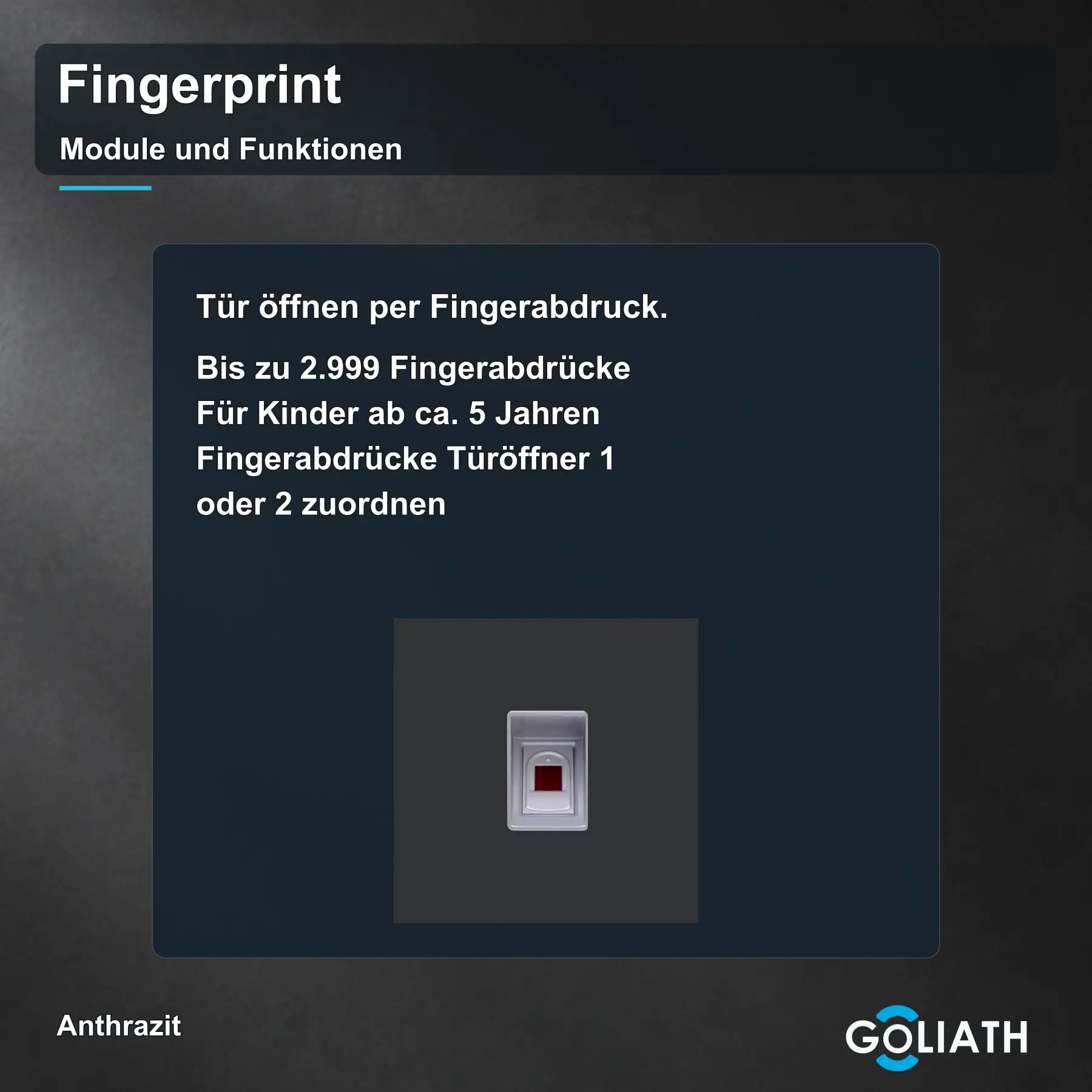Fingerprint-Modul für die Goliath Türsprechanlage in Anthrazit: Türöffnung per Fingerabdruck.