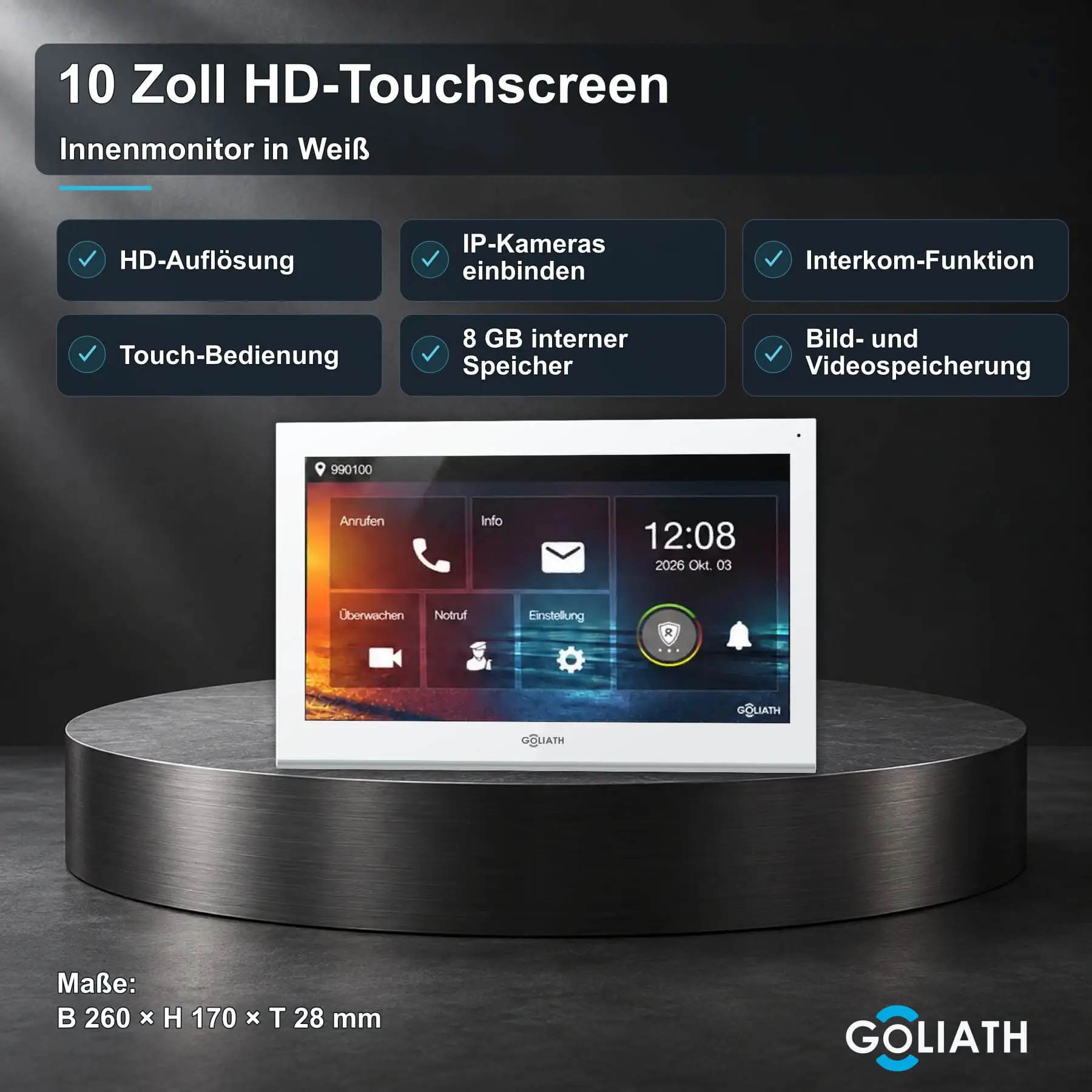 Goliath 10-Zoll-Innenmonitor in Weiß auf einer Steinfläche im Wohnraum. Übersicht zu HD-Touchscreen, Interkom und Bild- und Videospeicherung; Maße 260 × 170 × 28 mm.